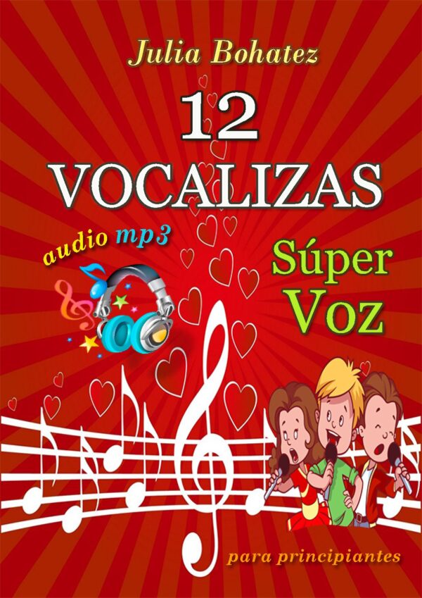 🎵✨Súper Voz – 12 Vocalizas para Principiantes